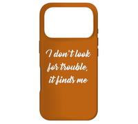 Je ne Cherche Pas Les problèmes, Ils me trouvent Coque pour iPhone 17 Pro