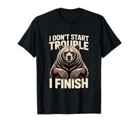 Je ne Commence Pas à Avoir des problèmes, Je Finis Grizzly Bear T-Shirt