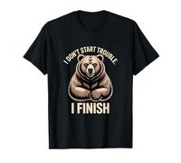 Je ne Commence Pas à Avoir des problèmes, Je Finis Grizzly Bear T-Shirt