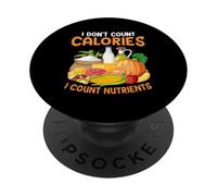 Je ne Compte Pas Les Calories, Je Compte Les nutriments PopSockets PopGrip Adhésif