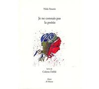 Je ne connais pas la poésie - Nida Younis - Al Manar - broché - Poésie