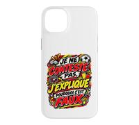 Je Ne Conteste Pas J’Explique Pourquoi C’Est Faux Football Coque pour iPhone 14 Plus