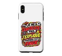 Je Ne Conteste Pas J’Explique Pourquoi C’Est Faux Football Coque pour iPhone XS Max