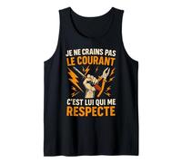 Je ne crains Pas Le Courant électricien Débardeur