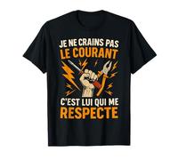 Je ne crains Pas Le Courant électricien T-Shirt
