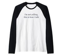 Je ne crie Pas, C'est comme ça Que Je Parle Manche Raglan