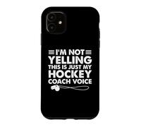 Je ne crie Pas, C'est Juste ma Voix d'entraîneur de Hockey, Maman, Papa Coque pour iPhone 11
