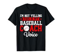 Je ne crie Pas, C'est la Voix de Mon entraîneur de Baseball T-Shirt