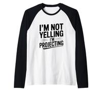 Je ne crie Pas, Je projette de l'humour Manche Raglan