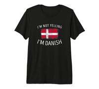 Je ne crie Pas, Je suis Danois - Funny Denmark Pride T-Shirt Haut de Gamme