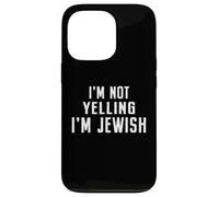 Je ne crie Pas, Je suis juif, hébreu, drôle, Parlant Fort, Hanoukka Coque pour iPhone 13 Pro