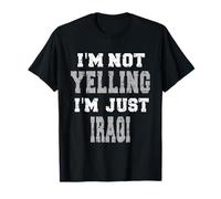 Je ne crie Pas, Je suis Juste irakien T-Shirt