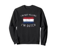 Je ne crie Pas, Je suis néerlandais - Funny Holland Netherlands DNA Sweatshirt