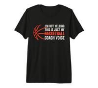 Je ne crie Pas Juste la Voix de Mon entraîneur de Basket-Ball pour Coaches Sport T-Shirt Haut de Gamme