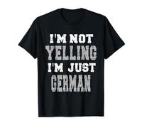 Je ne cris Pas, Je suis Juste Allemand T-Shirt