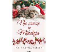 Je ne crois pas au Père Noël - Katarzyna Bester (Buch auf Polnisch)