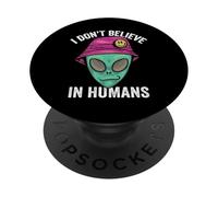 Je ne Crois Pas aux extraterrestres Humains PopSockets PopGrip Adhésif