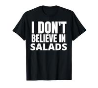 Je ne crois pas aux salades, salle de sport amusante pour surpoids T-Shirt