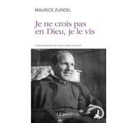 Je ne crois pas en Dieu, je le vis