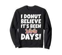 Je ne Crois Pas Que ça Fait 100 Jours ! Étudiant Enseignant drôle Sweatshirt