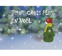 Je ne crois plus en Noël