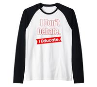 Je ne débat Pas, j'éduque pour Les Enseignants et Les éducateurs Manche Raglan