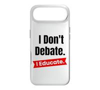Je ne débat Pas, j'éduque pour Les Enseignants et Les éducateurs Scolaires Coque pour iPhone Air