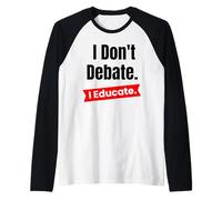 Je ne débat Pas, j'éduque pour Les Enseignants et Les éducateurs Scolaires Manche Raglan