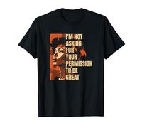 Je ne Demande Pas la Permission d'être Une Grande Histoire Noire. T-Shirt