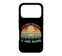 Je ne dis Pas Que c'était des Aliens mais c'était des Aliens ! /Alien drôle Coque pour iPhone 17 Pro