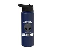 Je ne dis pas que c'était des extraterrestres, mais c'était drôle Stainless Steel Insulated Water Bottle