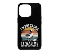 Je ne dis Pas Que c'était Moi, mais tu ne Peux Pas Le prouver, Non ? Coque pour iPhone 13 Pro