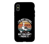 Je ne dis Pas Que c'était Moi, mais tu ne Peux Pas Le prouver, Non ? Coque pour iPhone X/XS