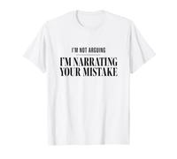 Je ne dis Pas Que Je raconte Votre Erreur (Sarcasme Amusant) T-Shirt