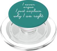Je ne discute jamais, j'explique Simplement Pourquoi J'Ai Raison PopSockets PopGrip pour MagSafe