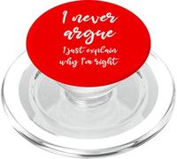 Je ne discute jamais, j'explique Simplement Pourquoi J'Ai Raison PopSockets PopGrip pour MagSafe