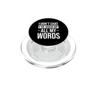 Je ne discute Pas, J'Ai épuisé Tous Mes Mots, Adage Amusant PopSockets PopGrip pour MagSafe