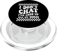 Je ne discute Pas, J'Ai épuisé Tous Mes Mots, Adage Amusant PopSockets PopGrip pour MagSafe