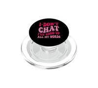 Je ne discute Pas, J'Ai épuisé Tous Mes Mots, Adage Amusant PopSockets PopGrip pour MagSafe