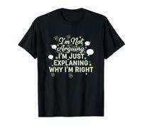 Je ne discute Pas, j'explique Simplement Pourquoi J'Ai T-Shirt