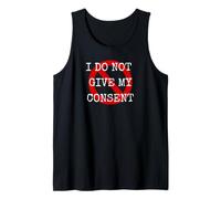 Je ne Donne Pas Mon consentement Débardeur