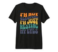 Je ne Dors Pas, Je Repose Juste Mes Yeux T-Shirt Haut de Gamme