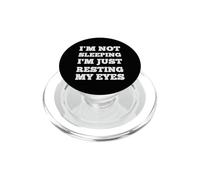 Je ne Dors Pas, Je suis Juste en Train de Reposer Mes Yeux PopSockets PopGrip pour MagSafe