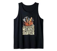 Je Ne Fais Pa De Pause Mes Outils Ont Besoin De Souffler Débardeur