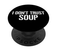 Je NE Fais Pas Confiance AUX SOUPES PopSockets PopGrip Adhésif