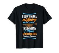 Je ne Fais Pas d'erreur en Jouant Un Trombone en Cadeau T-Shirt