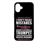 Je ne Fais Pas d'erreur Quand Je Joue Une Trompette Que Je Fais Coque pour iPhone 16 Plus
