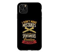 Je ne Fais Pas d'erreurs, Je Prends des décisions créatives spontanées Coque pour iPhone 11 Pro Max