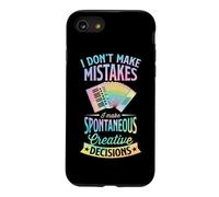 Je ne Fais Pas d'erreurs, Je Prends des décisions créatives spontanées Coque pour iPhone SE (2020) / 7/8