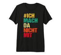 Je ne Fais Pas Ici avec Mon Opinion et la liberté d'expression. T-Shirt Haut de Gamme